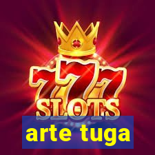 arte tuga